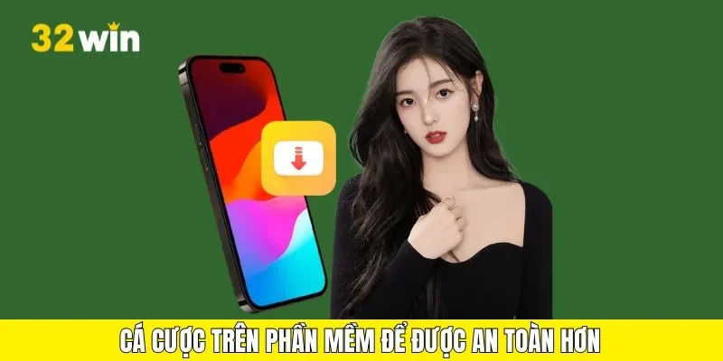 Tải App 32Win Để Nâng Cao Trải Nghiệm Cá Cược Của Bạn