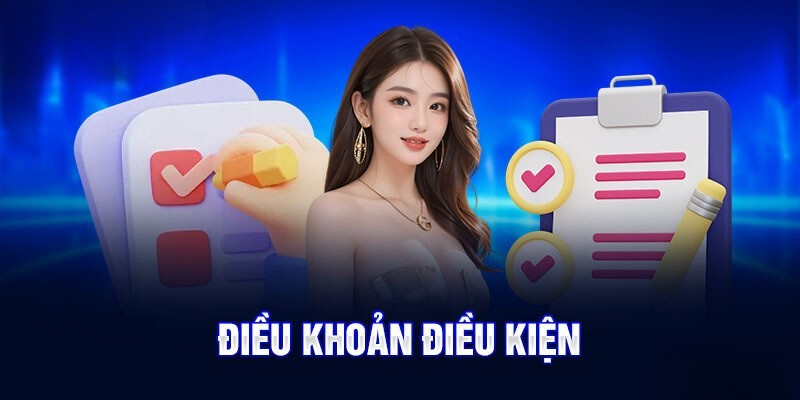 Chi Tiết Điều Khoản & Điều Kiện - Đọc Ngay Để Tránh Rủi Ro