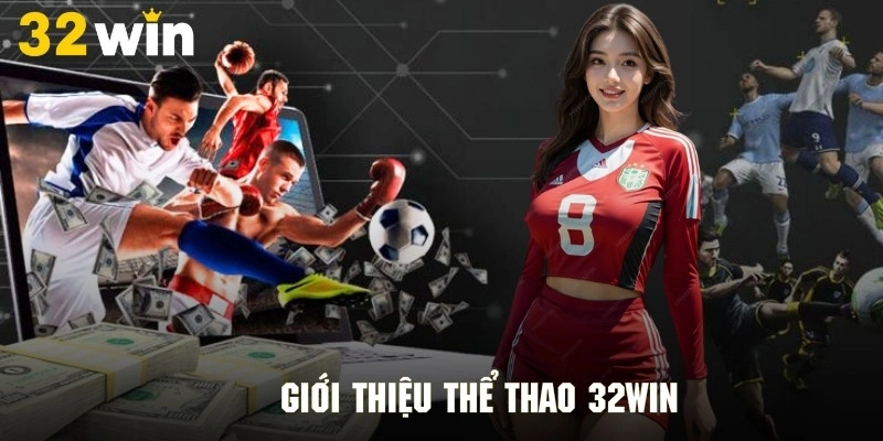 Thể Thao 32WIN - Không Gian Cá Cược Sôi Động Đỉnh Nhất 2026